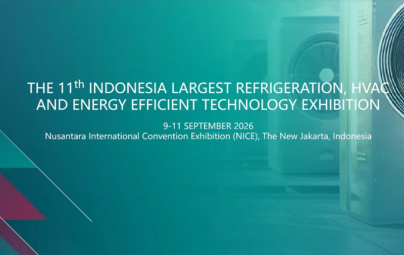 2026第11届印尼暖通制冷展览会(HVAC INDONESIA)(参展网) 2026第11届印尼暖通制冷展览会(HVAC INDONESIA)(www.828i.com)