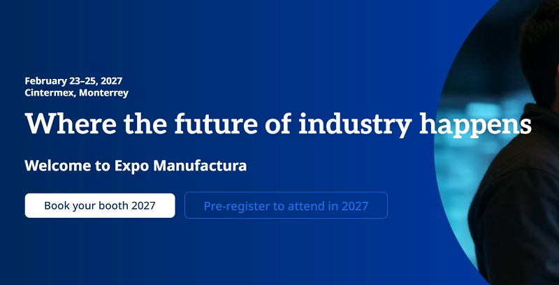 2027第32届墨西哥蒙特雷工业展览会（EXPO MANUFACTURA）(www.828i.com)
