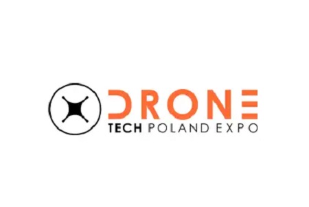 波兰华沙无人机展览会（DroneTech Poland Expo）